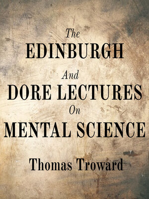 cover image of The Edinburgh and Dore Lectures On Mental Science